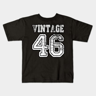 Vintage 46 1946 2046 T-shirt Birthday Gift Age Year Old Boy Girl Cute Funny Man Woman Jersey Style Kids T-Shirt